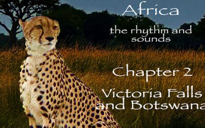 The Next Leg Of Our African Adventure … Botswana